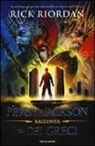 Rick Riordan - Percy Jackson racconta gli dei greci