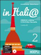 Arianna Farina, Valeria Tanucci - In Itali@. Livello A2. Corso di lingua e cultura italiana. Con CD Audio