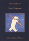 Antonio Manzini - Non è stagione