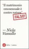 Nicla Vassallo - «Il matrimonio omosessuale è contro natura». Falso!