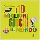 Àngels Navarro - I 10 migliori giochi del mondo