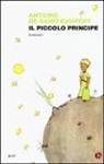 Antoine Saint-Exupéry, Antoine de Saint-Exupéry - Il Piccolo Principe