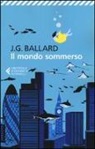 James G. Ballard - Il mondo sommerso