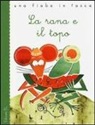 Stefano Bordiglioni, Esopo, Laura Fanelli - La rana e il topo