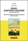 Pio IX, S. Sordi - Quibus, quantisque malorum. Con una esposizione a modo di catechismo di Serafino Sordi