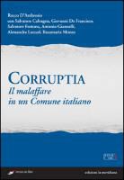 R. D'Ambrosio - Corruptia. Il malaffare in un comune italiano