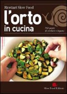 B. Minerdo, G. Novellini - L'orto in cucina. 760 piatti di verdure e legumi