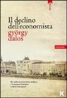 György Dalos - Il declino dell'economista