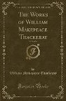 William Makepeace Thackeray - The Works of William Makepeace Thackeray, Vol. 8 of 24 (Classic Reprint)
