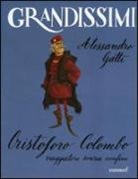 Alessandro Gatti, M. Piana - Cristoforo Colombo, viaggiatore senza confini