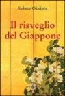 Kakuzo Okakura - Il risveglio del Giappone