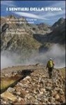 Stefano Delfino, Roberto Pockaj - I sentieri della storia. 36 escursioni sulle montagne cuneesi