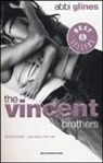 Abbi Glines - The Vincent brothers