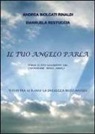 Andrea Biolcati Rinaldi, Emanuela Restuccia - Il tuo angelo parla