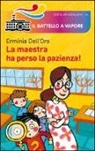 Erminia Dell'Oro, M. S. Macchia - La maestra ha perso la pazienza!