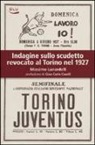 Massimo Lunardelli - Indagine sullo scudetto revocato al Torino nel 1927