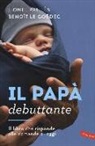 Benoît Le Goëdec, Lionel Paillès - Il papà debuttante