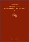 Giovanni Tosi, G. Olivero - Della vita d'Emmanuel Filiberto
