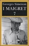 Georges Simenon, E. Marchi, G. Pinotti - I Maigret: Il mio amico Maigret-Maigret va dal coroner-Maigret e la vecchia signora-L'amica della signora Maigret-Le memorie di Maigret