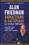 Alan Friedman - Ammazziamo il gattopardo. La storia continua
