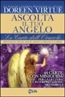 Doreen Virtue - Ascolta il tuo angelo. Le carte dell'oracolo. 44 Carte. Con libro