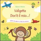 Fiona Watt, Rachel Wells - Dov'è il mio...? 2 libri con adesivi e 2 libri da colorare
