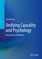 Gerald Young - Unifying Causality and Psychology