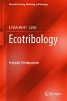 J. Paulo Davim, Paulo Davim, J Paulo Davim - Ecotribology
