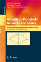Spyros Kontogiannis, Grammat Pantziou, Grammati Pantziou, Christos Zaroliagis - Algorithms, Probability, Networks, and Games