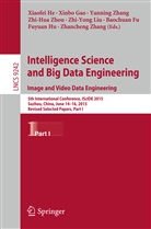 Baochuan Fu, Xinb Gao, Xinbo Gao, Xiaofei He, Fuyuan Hu, Zhi-Yong Liu... - Intelligence Science and Big Data Engineering. Image and Video Data Engineering