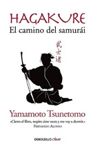 Yamamoto Tsunetomo, Yamamoto Tsunetoo - Hagakure. El camino del Samurai / Hagakure: The Book of the Samurai