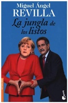 Miguel A. Revilla - La jungla de los listos
