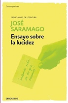 Josae Saramago, Jose Saramago, José Saramago - Ensayo sobre la lucidez / Seeing