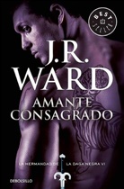 J. R. Ward, J.R. Ward, Jr Ward, Jr. Ward, Ward Jr. Ward Jr - Amante consagrado / Lover Enshrined