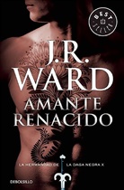 J. R. Ward, J.R. Ward, Jr Ward, Jr. Ward, Ward Jr. Ward Jr - Amante renacido / Lover Reborn