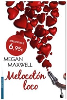 Megan Maxwell - Melocotón loco