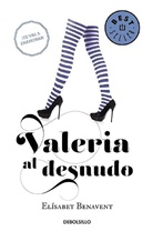 Elaisabet Benavent, Elisabet Benavent - Valeria al desnudo / Valeria Naked
