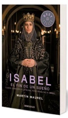 Martin Maurel, Martín Maurel - Isabel, el fin de un sueño