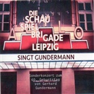 Die Schauspielbrigade Leipzig, Gerhard Gundermann - Die Schauspielbrigade Leipzig singt Gundermann, 2 Audio-CDs (Hörbuch)