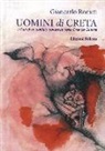 Giancarlo Romiti - Uomini di creta. I diari di un soldato novarese nella grande guerra