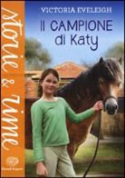 Victoria Eveleigh, C. Eveleigh - Il campione di Katy