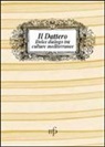 Il dattero. Dolce dialogo tra culture mediterranee