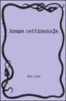 Ana Juan - Amore settimanale