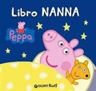 Silvia D'Achille - Libro nanna. Peppa Pig. Hip hip urrà per Peppa!