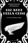Francis Scott Fitzgerald - Gli anni della crisi