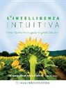 Swami Kriyananda, KRIYANANDA SWAMI, N. Devi Novak - L'intelligenza intuitiva. Come riconoscere e seguire la guida interiore