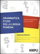 Valentina Negritescu, Nicoleta Nesu - Grammatica d'uso della lingua romena. Teoria ed esercizi
