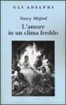 Nancy Mitford - L'amore in un clima freddo