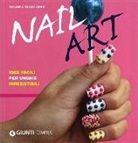 Donne Geer, Ginny Geer, N. Hill Gerulat - Nail art. Idee facili per unghie irresistibili