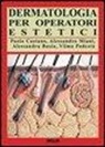 Paolo Castano - Dermatologia per operatori estetici